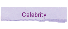 Celebrity