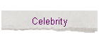 Celebrity